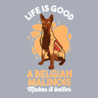 Dog Lover Life Is Good A Belgian Malinois Make It Better Premium Tank Dress | Artistshot