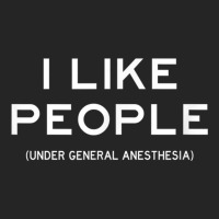 People Under General Anesthesia Funny Medical Surgery Tee Unisex Hoodie | Artistshot