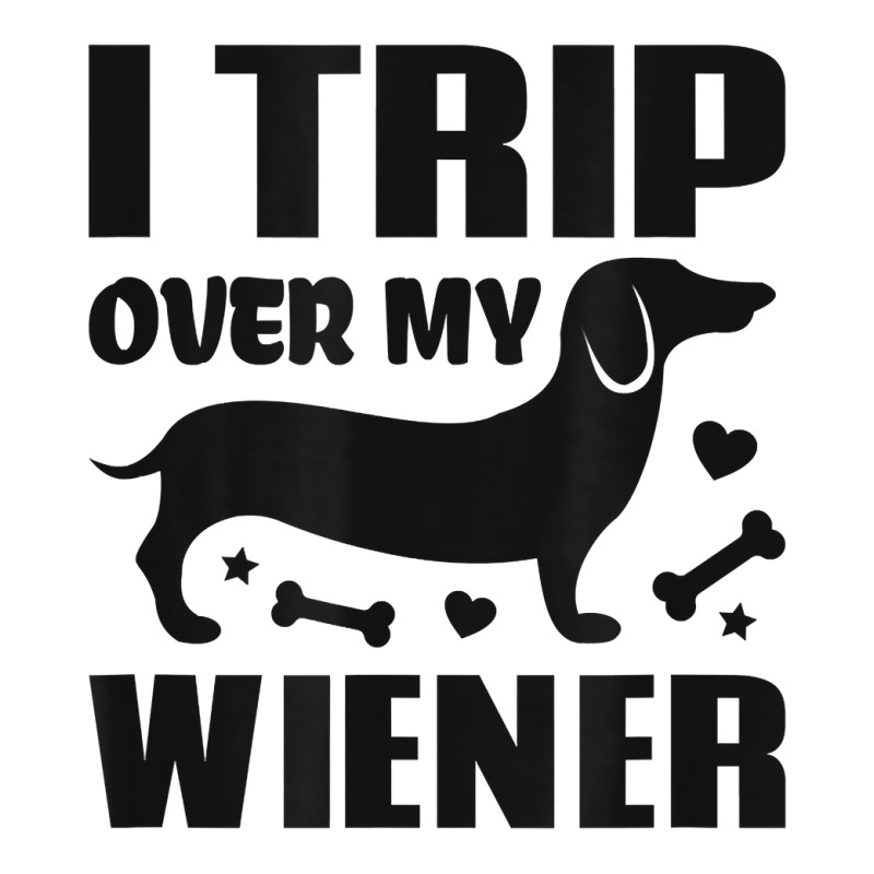 I Trip Over My Wiener Best Friend Dog Lover Dachshund T Shirt Youth Tee | Artistshot