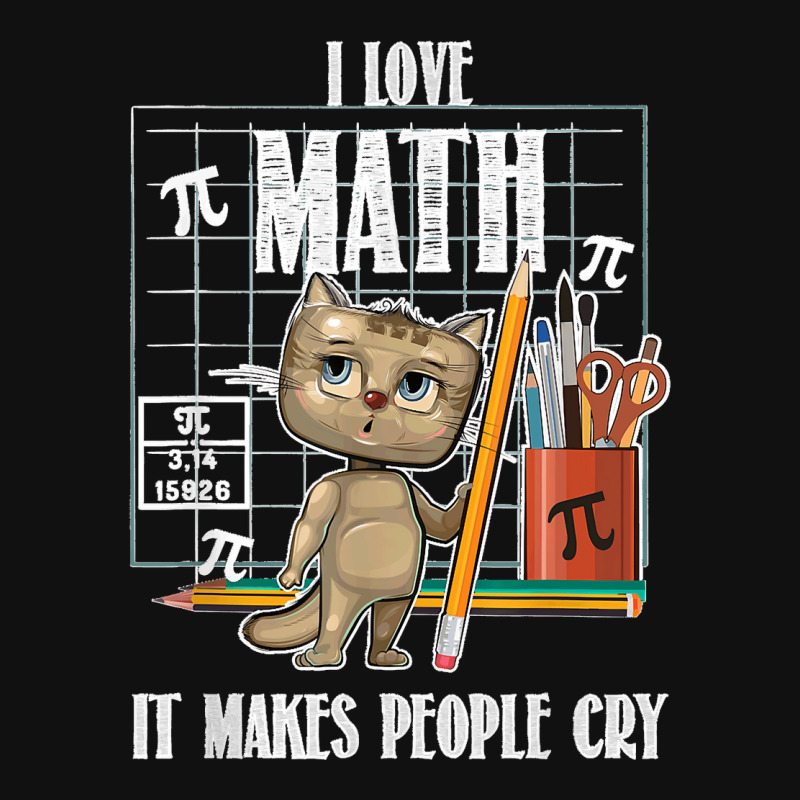 75.i Love Math It Makes People Cry Mathematics Pi Day Teacher Slide ...