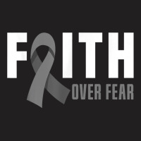 Faith God Fear Brain Tumor Awareness Brain Cancer Warrior T Shirt T-shirt | Artistshot