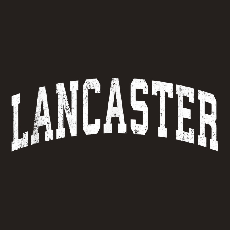 Lancaster California Ca Vintage Varsity Sports Text T Shirt Tank Top | Artistshot