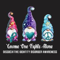 Gnome One Fights Alone Dissociative Identity Disorder T Shirt T-shirt | Artistshot