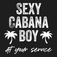 Sexy Cabana Boy Pool Party Bartender Mens Gift Classic T-shirt | Artistshot