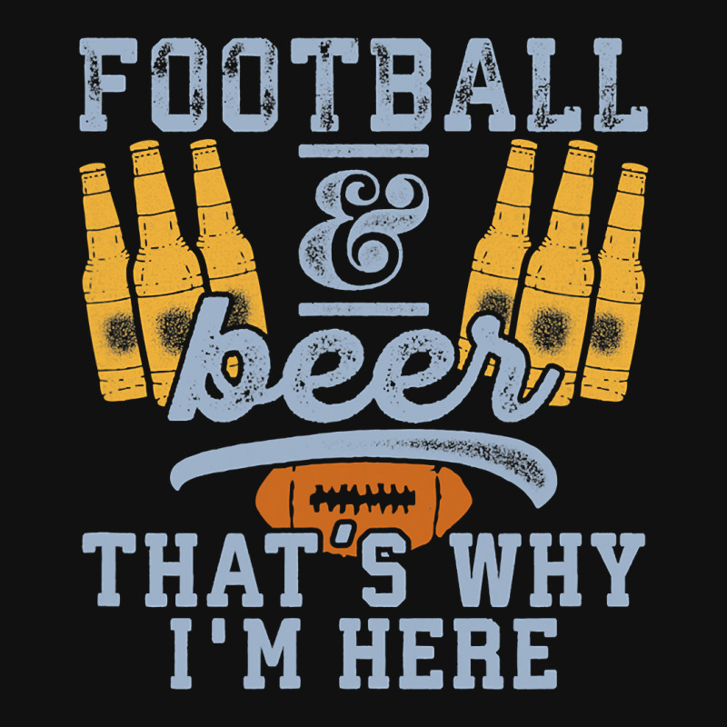 Football & Beer That's Why I'm Here For Coach And Dad Portrait Canvas Print | Artistshot