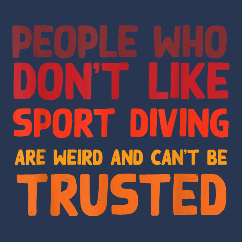 People Who Don't Like Sport Diving Funny Sport Diver Humor T Shirt Ladies Denim Jacket by spizerrleppleq | Artistshot