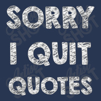 Sorry I Quit Quotes   Quotes Men Denim Jacket | Artistshot