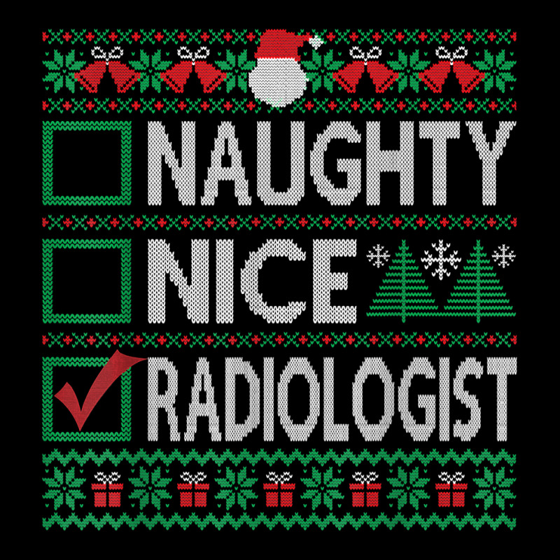 Naughty Nice Radiologist Christmas List Ugly Sweater T Shirt Adjustable Cap by pilusoekyokeln | Artistshot