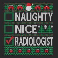 Naughty Nice Radiologist Christmas List Ugly Sweater T Shirt Printed Hat | Artistshot