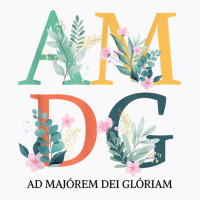 Amdg Ad Majorem Dei Gloriam Latin Catholic Mom Mother’s Day T Shirt T-shirt | Artistshot