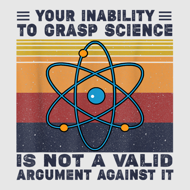 Your Inability To Grasp Science Is Not A Valid Argument T Shirt Unisex Jogger by cm-arts | Artistshot