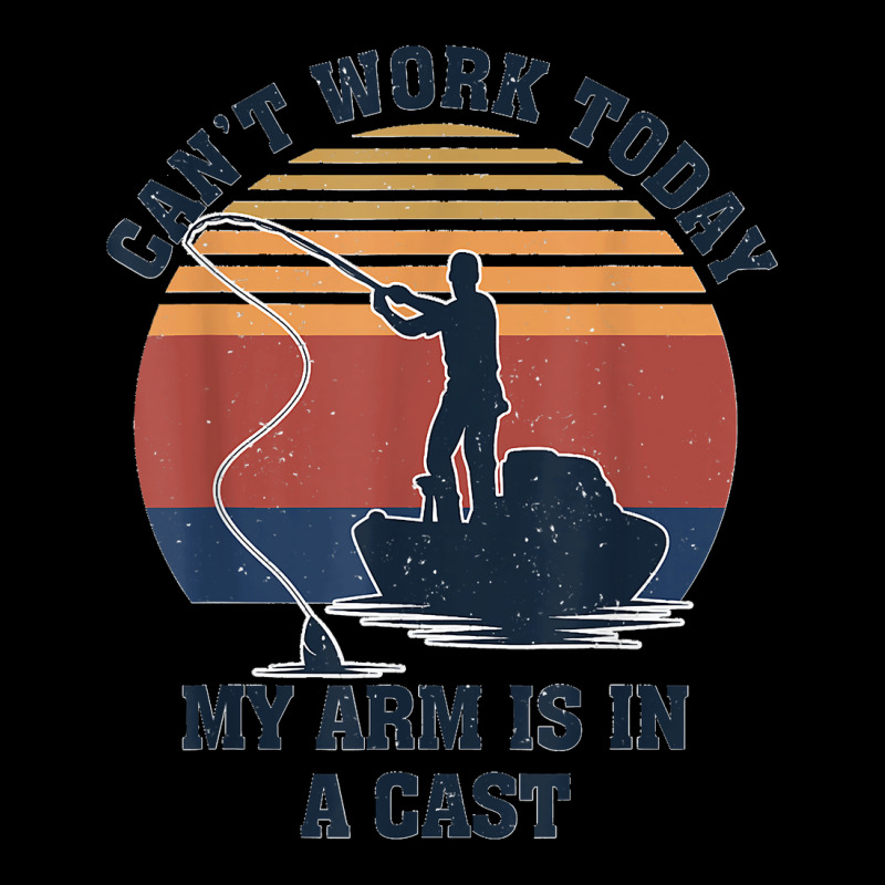 I Can't Work Today My Arm Is In A Cast Fishing Father's Day Zipper Hoodie | Artistshot