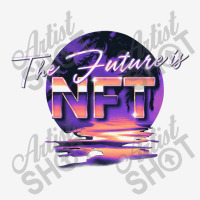 The Future Is Nft Non Fungible Token 80s Paradise   Non Fungible Token Classic T-shirt | Artistshot