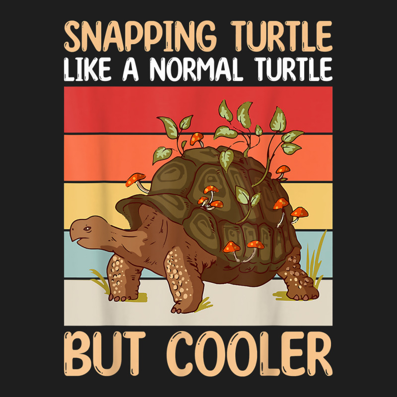 Snapping Turtle Like A Normal Turtle But Cooler  Sea Turtle T Shirt Classic T-shirt | Artistshot