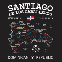 Santiago De Los Caballeros Dominican Republic Map Flag T Shirt T-shirt | Artistshot