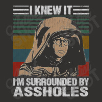 I Knew It I'm Surrounded By Assholes Vintage Champion Hoodie | Artistshot