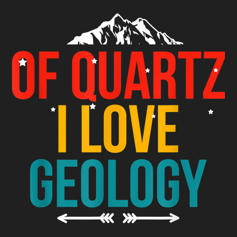 Of Quartz I Love Geology Puns Geologist Hunting For Rocks T Shirt Ladies Polo Shirt by puetzee | Artistshot