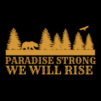 Paradise Strong Northern California Strong Camp Fire Tshirt Long Sleeve Shirts | Artistshot