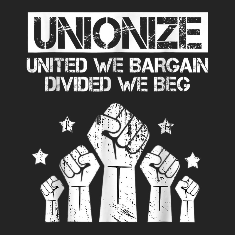 Labor Day Worker Unionize United We Bargain Divided We Beg T Shirt 3/4 Sleeve Shirt | Artistshot