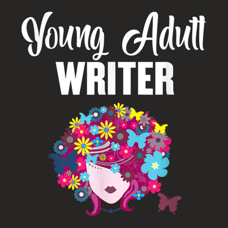 Young Adult Writer Author Books Novelist Writing Ya Story T Shirt Ladies Fitted T-Shirt by cm-arts | Artistshot