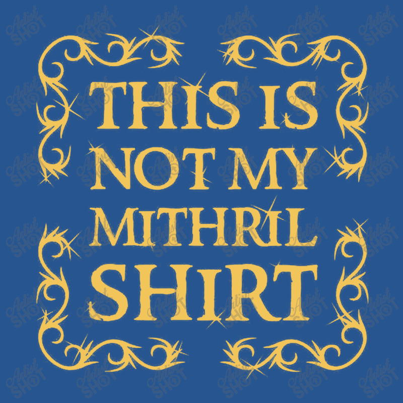 Not My Shirt   Mithril Ladies Fitted T-Shirt by larsbeelzebub | Artistshot