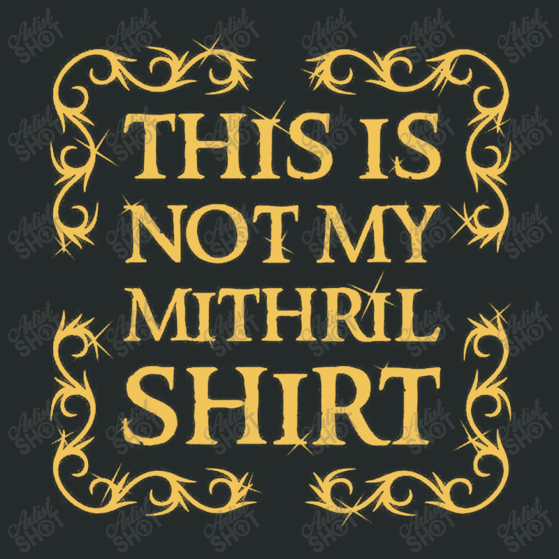 Not My Shirt   Mithril Women's Triblend Scoop T-shirt by larsbeelzebub | Artistshot