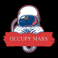 Occupy Mars Colonisation Space Exploration Space Race Shirt Adjustable Cap | Artistshot