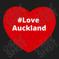 Love Auckland, Hashtag Heart, Love Auckland Classic T-shirt | Artistshot