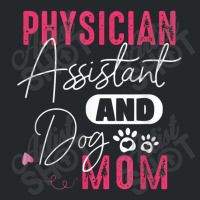 Physician Assistant Dog Mom Pa Gift Crewneck Sweatshirt | Artistshot