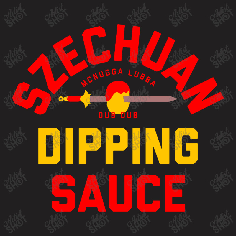 Szechuan Dipping Sauce T-shirt | Artistshot