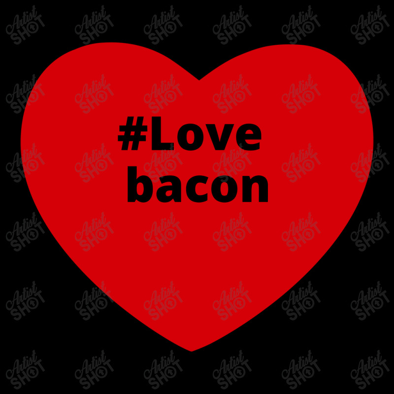 Love Bacon, Hashtag Heart, Bacon 2 Youth Jogger by chillinxs | Artistshot