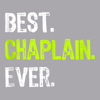 Best Chaplain Ever Tank Top Youth 3/4 Sleeve | Artistshot