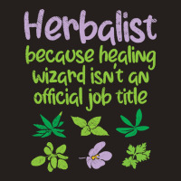 Herbs T  Shirt Herbalist Herbs Funny T  Shirt Tank Top | Artistshot