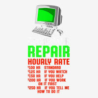 Computer Repair Hourly Rate Computer Repair Computer Techs T Shirt Adjustable Cap | Artistshot