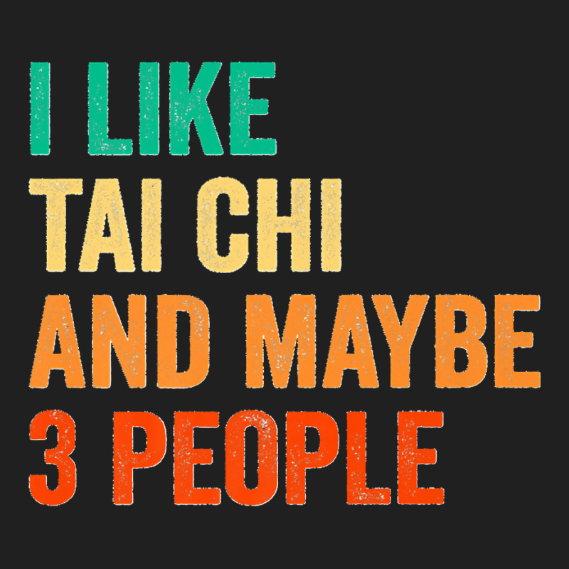 I Like Tai Chi And Maybe 3 People Martial Arts Fighter Boxer Premium Ladies Polo Shirt by STACYSCHUDEL | Artistshot