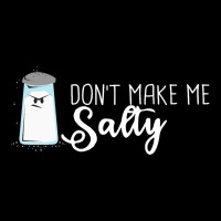 Funny Salt Shaker T-shirt  Don't Make Me Salty! Women's V-neck T-shirt | Artistshot