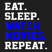 Eat Sleep Watching Movie Repeat Daily Life Activity T Shirt Classic T-shirt | Artistshot