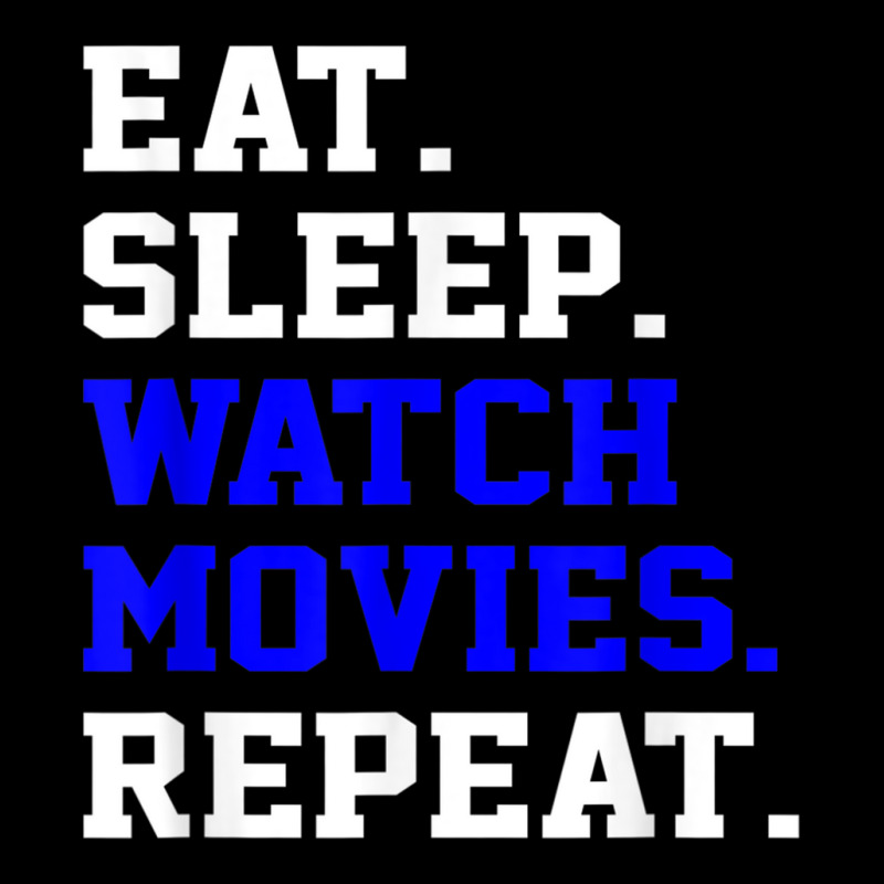 Eat Sleep Watching Movie Repeat Daily Life Activity T Shirt Fleece Short | Artistshot