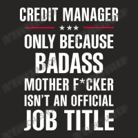 Gift For Badass Credit Manager Ladies Fitted T-shirt | Artistshot