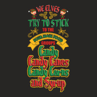 Elves Stick Four Main Groups Candy Canes Corns Syrup T Shirt Ladies Fitted T-shirt | Artistshot