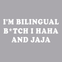 I'm Bilingual Btch I Haha And Jaja Apparel T Shirt Youth 3/4 Sleeve | Artistshot