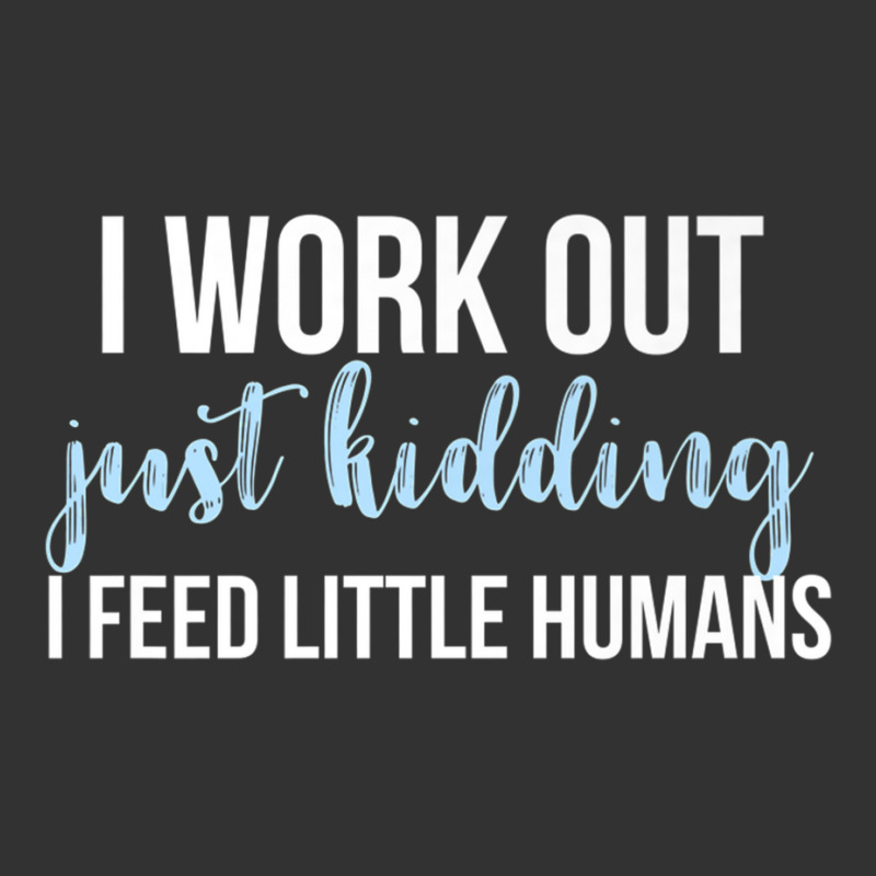 I Work Out Jk I Feed Little Humans Funny Lunch Lady T Shirt Baby Bodysuit by cm-arts | Artistshot