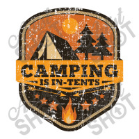 Camping Is In Tents   Camping Unisex Hoodie | Artistshot