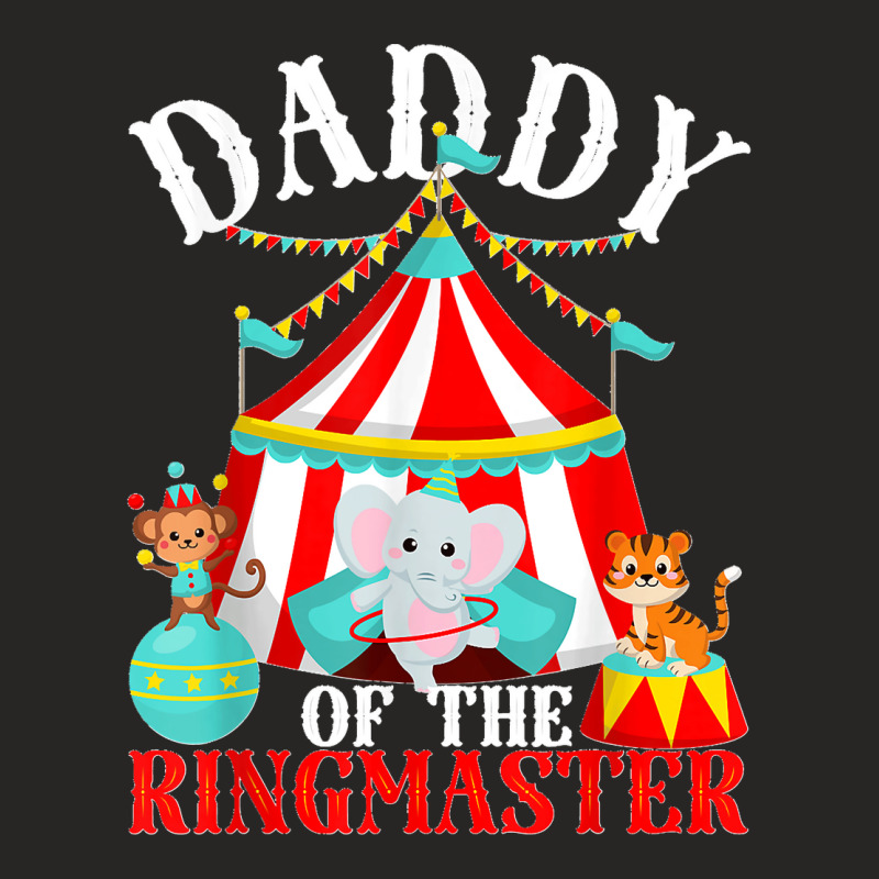 Mens Daddy Of The Ringmaster Kids Carnival Party Bday Matching Ladies Fitted T-Shirt by LisaMarieRangel | Artistshot