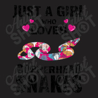 Just A Girl Who Loves Copperhead Snakes Owner Reptile T-shirt | Artistshot