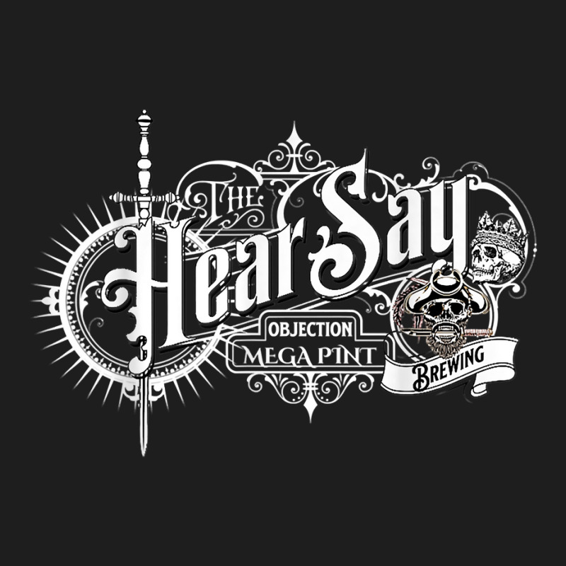 Hearsay Mega Pint Brewing Objection T Shirt Classic T-shirt | Artistshot