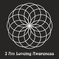 I Am Loving Awareness, Ram Dass Mantra, Spiral Mandala Tank Top Ladies Fitted T-shirt | Artistshot