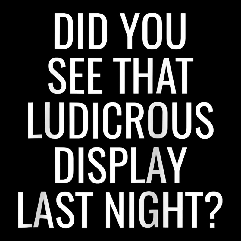 Did You See That Ludicrous Display Last Night Soccer Funny Raglan Base Adjustable Cap by cm-arts | Artistshot