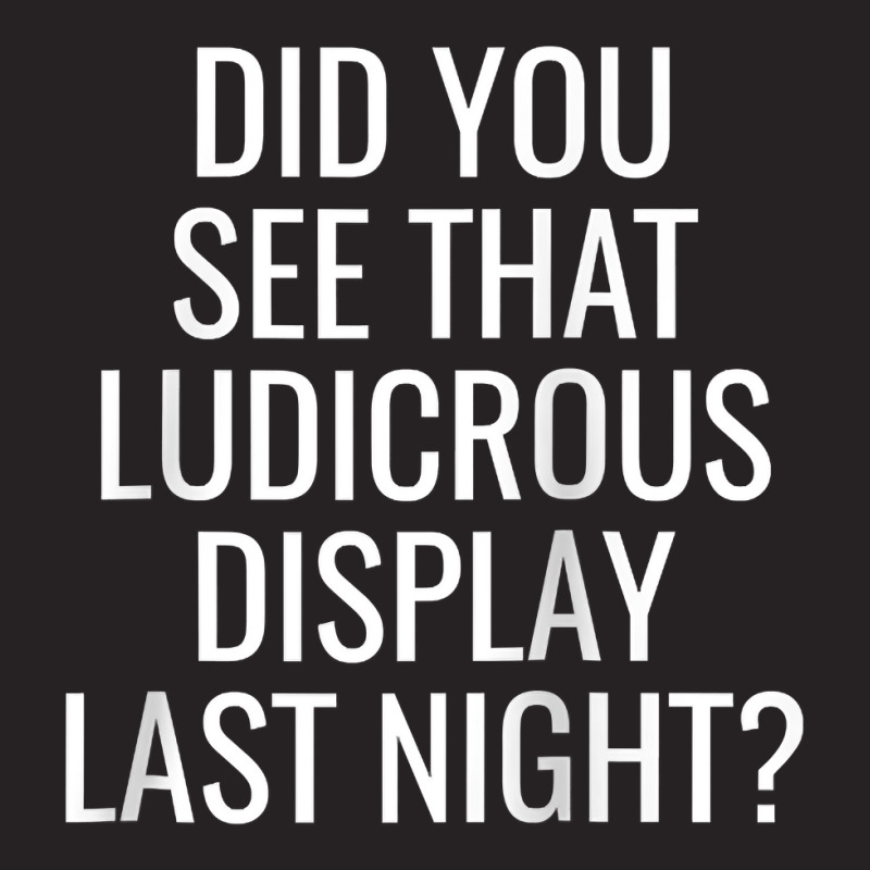 Did You See That Ludicrous Display Last Night Soccer Funny Raglan Base Vintage Cap by cm-arts | Artistshot