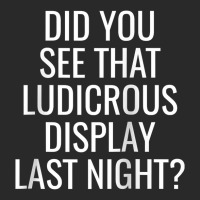 Did You See That Ludicrous Display Last Night Soccer Funny Raglan Base Printed Hat | Artistshot